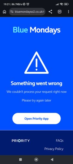 O2 priority moments app Blue monday not working | Hotukdeals