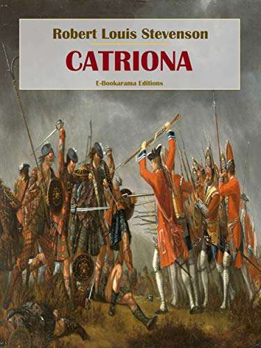 Catriona ("The Adventures of David Balfour" Collection Book 2) by Robert Louis Stevenson - Kindle Edition