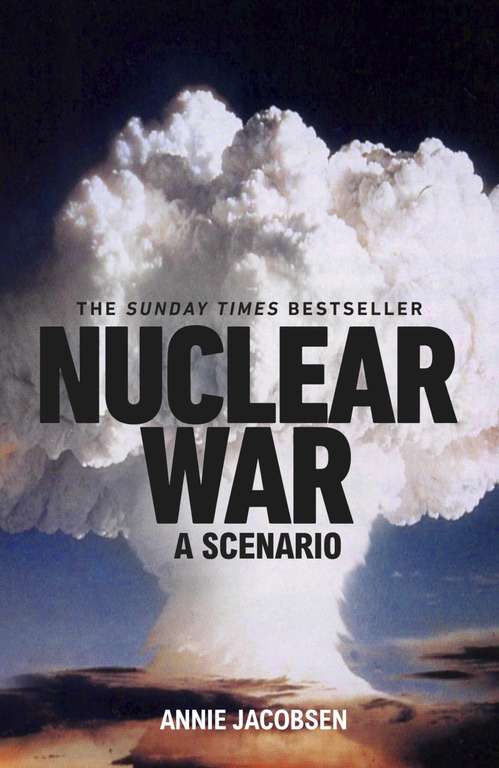 Nuclear War: The bestselling non-fiction thriller - Annie Jacobson Kindle Edition