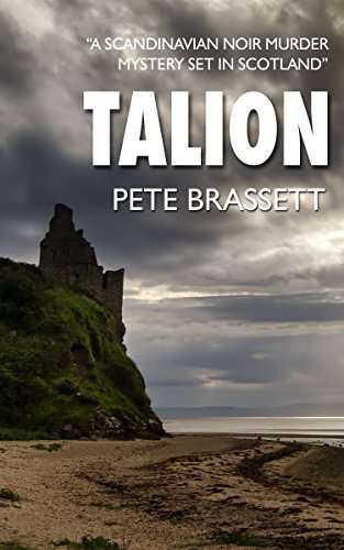 UK Crime Thriller - Pete Brassett - TALION (Detective Inspector Munro murder mysteries Book 6) Kindle Edition