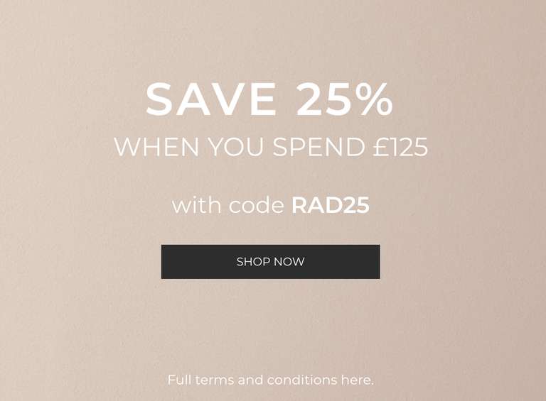 Extra 25% off, a £125 spend, Includes outlet