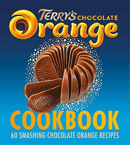 The Terry's Chocolate Orange Cookbook (Hardcover) - £7 @ Amazon
