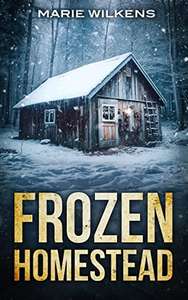 Frozen Homestead: A Small Town Post Apocalypse EMP Thriller Boxset FREE on Kindle @ Amazon