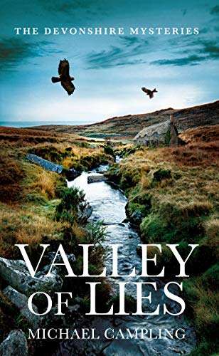 Valley of Lies: A British Murder Mystery (The Devonshire Mysteries Book 1) by Michael Campling FREE on Kindle @ Amazon