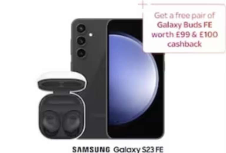 Samsung S23 FE 128GB + iD 250GB data, Unlimited min/text, EU roaming + £100 cashback / Buds FE - £19.99pm + £44 Upfront with code (£424 w/cb