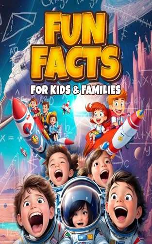 Fun Facts for Kids and Families Kindle Edition