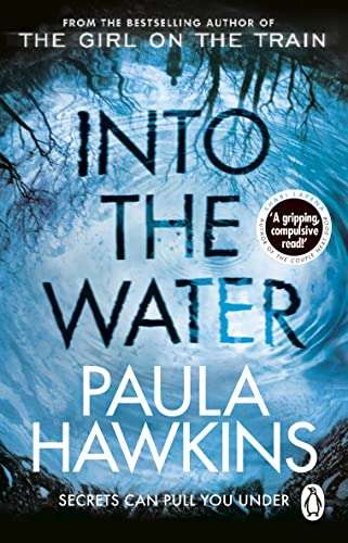 Into the Water by Paula Hawkins (Kindle edition) 99p @ Amazon