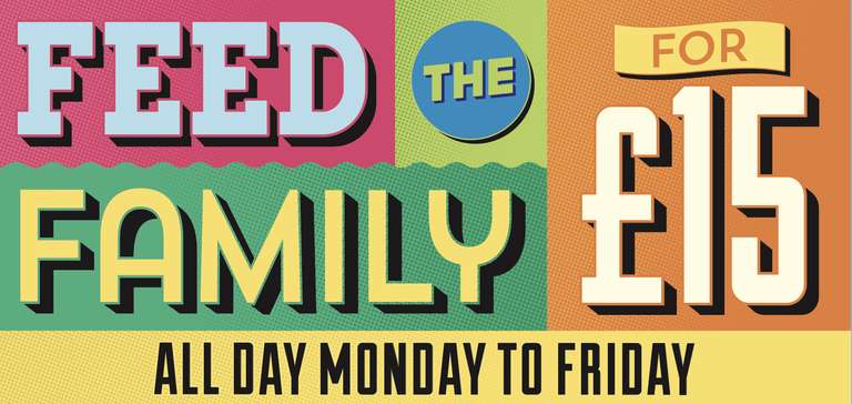 Feed The Family For £15 - 2 Selected Adult Main Meals & 2 Selected Child's Main Meals (Mon - Fri)