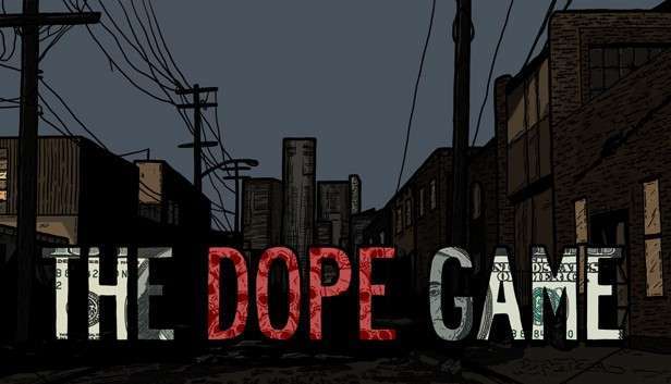 The Dope Game PC