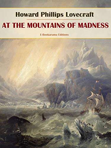 Classic Fiction - Howard Phillips Lovecraft - At the Mountains of ...