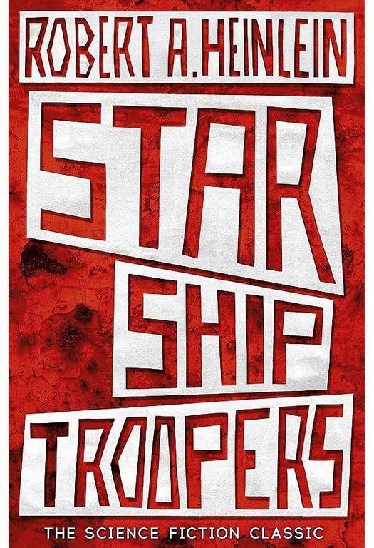 Starship Troopers by Robert A. Heinlein (Kindle Edition)