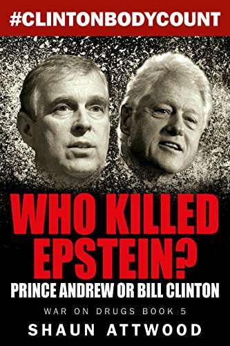 Who Killed Epstein? Prince Andrew or Bill Clinton - Currently Free on Kindle @ Amazon