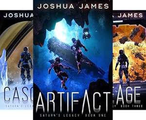 Saturn's Legacy (Books 1-3): A Sci-Fi Thriller Series by Joshua James - Kindle Edition