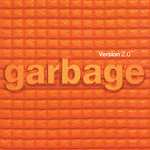 Garbage vinyl LPs - Garbage / Version 2.0 - £15.23 each with code at Rarewaves