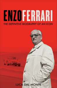 Enzo Ferrari: The definitive biography of an icon, Kindle Edition