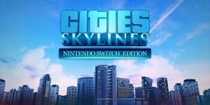 Cities: Skylines - Nintendo Switch Edition £8.99 @ Nintendo eShop