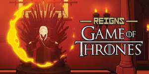 Reigns: Game of Thrones and Reigns: Her Majesty 99p @ Google Play