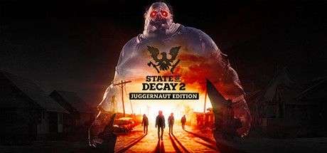 [Steam/PC] State of Decay 2: Juggernaut Edition - Free To Play Until Mon 28th 6pm
