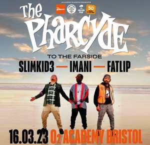 The Pharcyde - Thursday 16 March O2 Bristol - £4.95 Admin Fee @ Show Film First