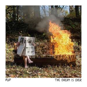 Pup - The Dream Is Over [Vinyl]