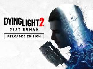 Dying Light 2 Stay Human: Reloaded Edition (PC/Steam/Steam Deck)