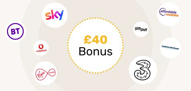 £40 Bonus when you opt in and and take out a new contract with selected retailers
