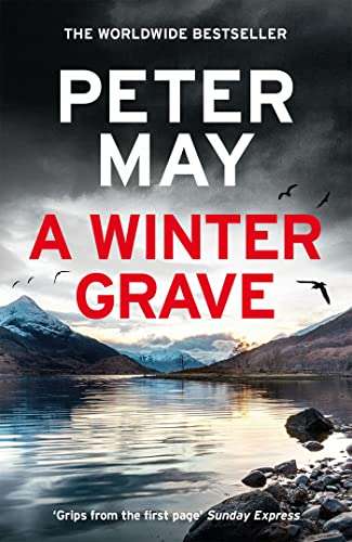 A Winter Grave: a chilling mystery set in the Scottish highlands by Peter May - Kindle Book