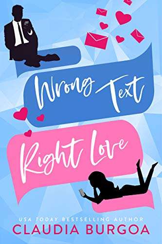 Wrong Text, Right Love : An Opposites Attract Romantic Comedy (Against All Odds Book 1) Free Kindle Edition @ Amazon