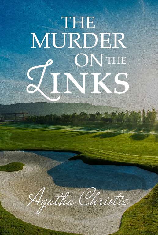 2 Books - Agatha Christie - Hercule Poirot Thrillers - The Mysterious Affair at Styles + The Murder on the Links Kindle Editions