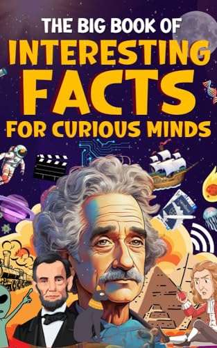 The Big Book of Interesting Facts For Curious Minds: 2000+ Fun Facts - Kindle Edition