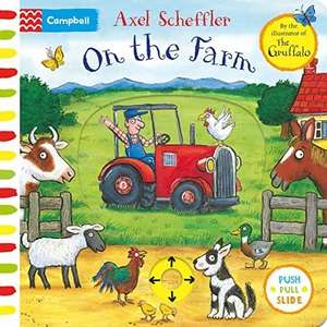 On the Farm: A Push, Pull, Slide Book by Axel Scheffler £2.99 @ Amazon