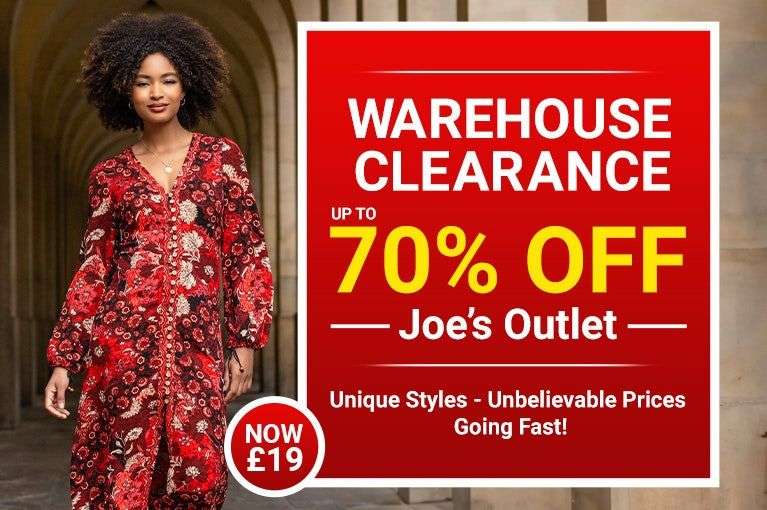 Joe Brown's warehouse clearance up to 70% off this weekend only