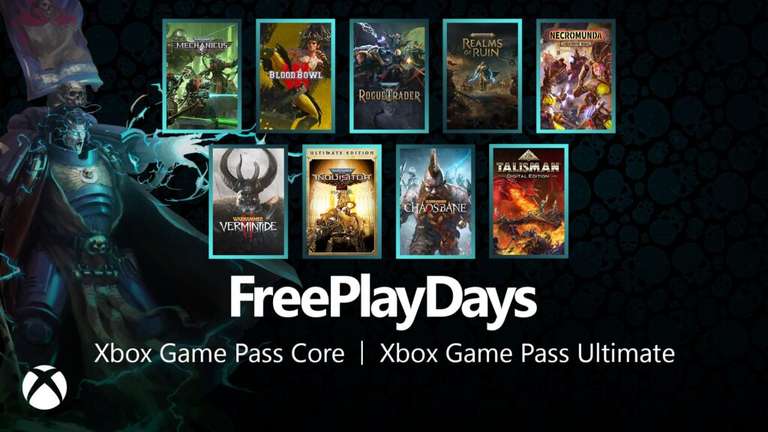 Xbox Free Play Days – Warhammer Takeover: Necromunda Underhive Wars, Vermintide 2, Mechanicus, Blood Bowl 3, Talisman, Rogue Trader, ...