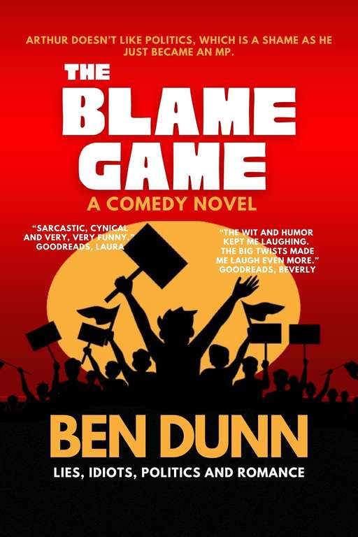 Ben Dunn - The Blame Game: A genuinely funny British comedy Kindle Edition