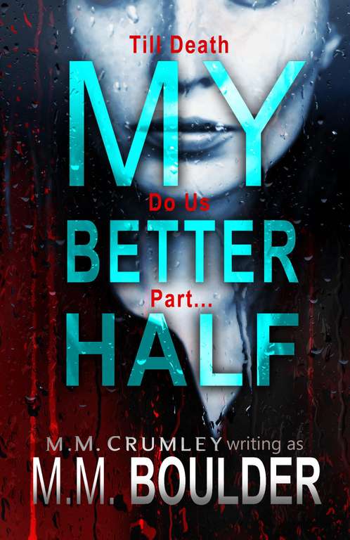 My Better Half (Psychological Thrillers and Murder Mystery Collection) Kindle Edition