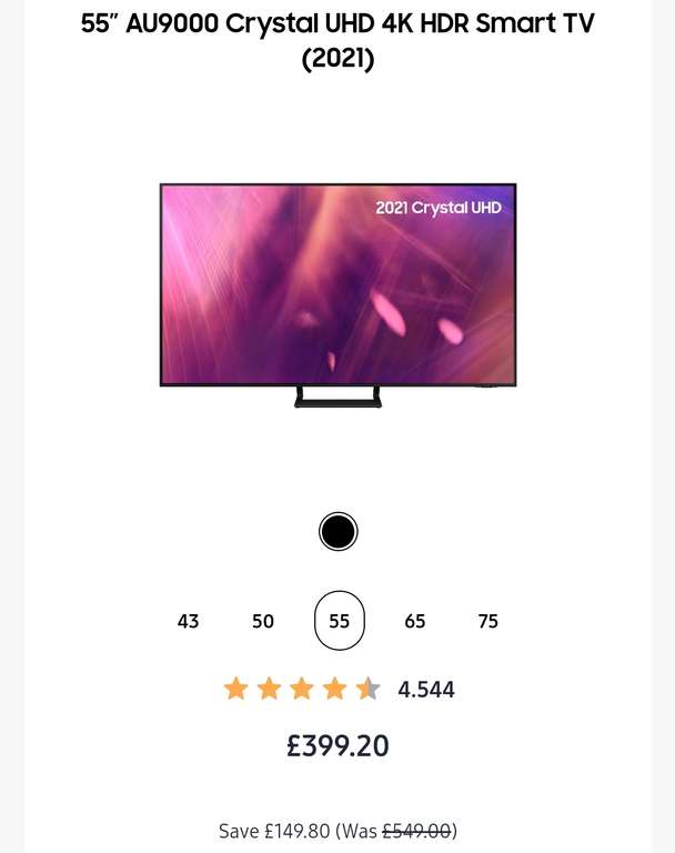 Samsung AU9000 Crystal UHD 4K HDR Smart TV (2021) - 43" £279.20 / 50" £343.20 / 55" £399.20 / 65" £479.20 @ Samsung EPP