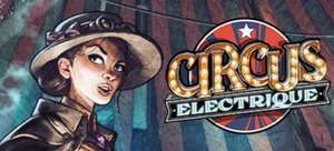 [PC] Circus Electrique - Free To Keep from 9th May 4pm