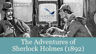53 Sherlock Holmes Audiobook Videos read by Greg Wagland Available Free on Youtube (Magpie Audio)