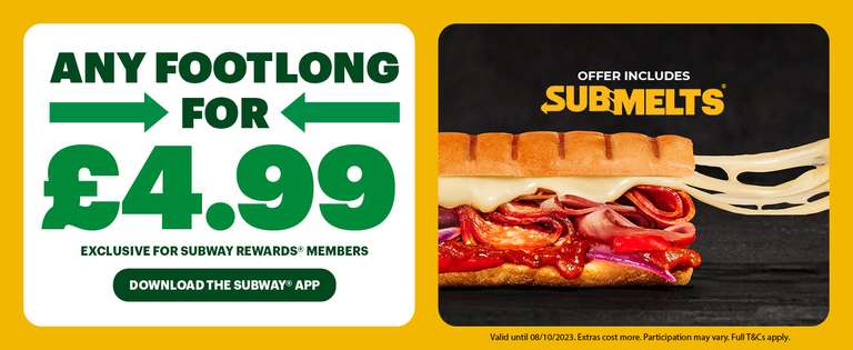 Any Footlong for £4.99 with Subway Rewards Account via app