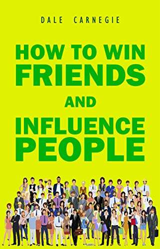 How to Win Friends and Influence People - free Kindle Edition @ Amazon