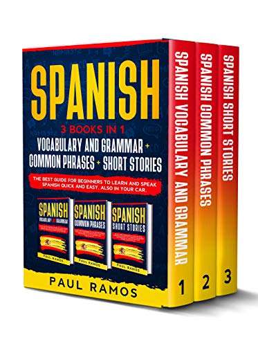 Spanish: 3 Books In 1 : Vocabulary and Grammar + Common Phrases + Short Stories - Kindle Edition - Now Free @ Amazon