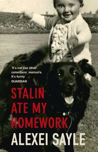 Stalin Ate My Homework By Alexei Sayle Kindle Edition - 99p @ Amazon