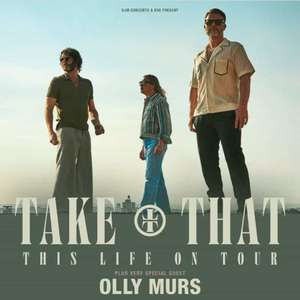 Blue Light Tickets - Take That - This Life On Tour at Utilita Arena Birmingham - up to 4 tickets free for BLC member