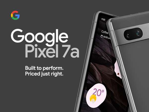 Pixel 7a/£449 with Free Pixel buds A series/up to 10% back in google store credit(Select google One members) + UP to £275 trade in @ Google
