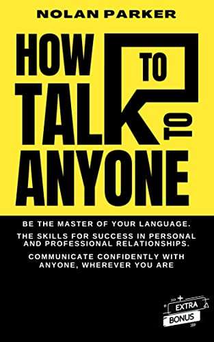 HOW TO TALK TO ANYONE: Be The Master of Your Language Kindle Edition - Now Free @ Amazon