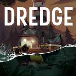 [PC-Steam] DREDGE (adventure game) - PEGI 12