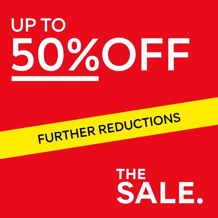 Further Reductions Sale - Up To 50% Off + Free Click & Collect / Instore