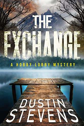 The Exchange (Hobby Lobby Mysteries Book 1) Kindle Edition