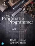 The Pragmatic Programmer: Your journey to mastery, 20th Anniversary Edition - Kindle Edition