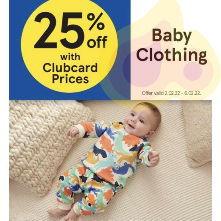 25% off Baby Clothing, for Clubcard Holders @ Tesco instore